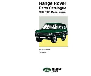 Range Rover Parts Catalogue 1986-1991 Model Years: Covering vehicles 1986/1991 MY - RTC9908CB
