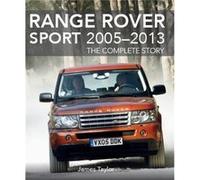 Range Rover Sport 20052013 by James Taylor James Taylor (Auteur)