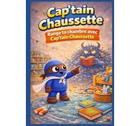 Range ta chambre avec Capt'ain chaussette: Une mission super propre!