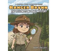 Ranger Brynn: The Yellowstone Lake Mystery