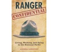 Ranger Confidential by Andrea Lankford Andrea Lankford (Auteur)