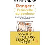 Ranger : l'étincelle du bonheur Marie Kondo (Auteur), Marie Kondo (Illustration)