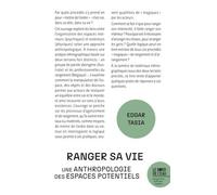 Ranger Sa Vie - Une Anthropologie Des Espaces Potentiels