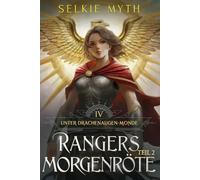 Rangers Morgenröte Teil 2: Ein LitRPG-Fantasy-Roman