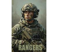 RANGERS: The Legacy, Units, and Missions of America's Elite Warriors