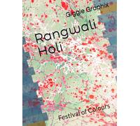 Rangwali Holi: Festival of Colours
