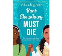 Rani Choudhury Must Die: A sapphic rivals-to-lovers romance