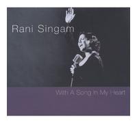 Rani Singam - with a Song in My Heart