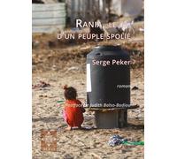 Rania, le cri d'un peuple spolié - Serge Peker - M.e.o - broché - Roman