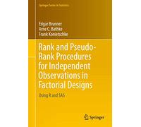 Rank and Pseudo-Rank Procedures for Independent Observations in Factorial Designs: Using R and SAS