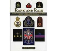 Rank and Rate: Volume II: Insignia of Royal Naval Ratings, WRNS, Royal Marines, QARNNS and Auxiliaries