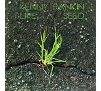 Rankin, Kenny - Like a Seed