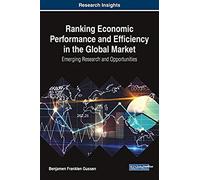 Ranking Economic Performance And Efficiency In The Global Market