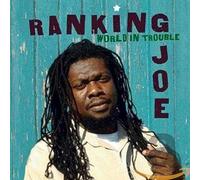 Ranking Joe - World in Trouble