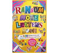 Ransom Note Letters and Sticker Book : Cut-Out Style Alphabets, Letters, Numbers, Special Characters, and Symbols for Creative Collage Book