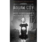 Ransom Riggs Hollow City (Poche) Miss Peregrine's Peculiar Children