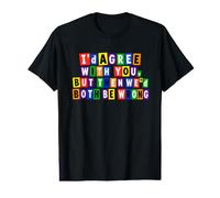 Ransom Style I'd Agree with You Citation Sarcastique Amusante T-Shirt Graphique avec Valeur
