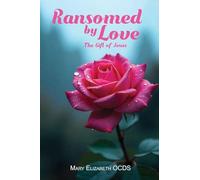 Ransomed by Love: The Gift of Jesus