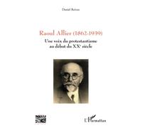 Raoul Allier (1862-1939)