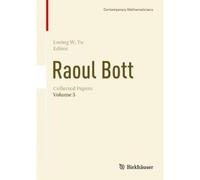Raoul Bott: Collected Papers