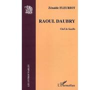 Raoul Daubry Chef de famille - Zénaïde Fleuriot - L'harmattan - broché - Roman
