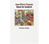 Raoul de Cambrai - Jean-Pierre Tusseau - Ecole Des Loisirs - Roman