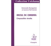Raoul de Cambrai : L'impossible révolte
