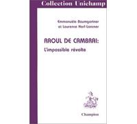Raoul de Cambrai : L'impossible révolte