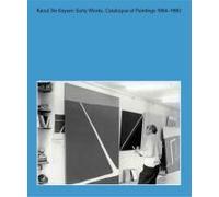 Raoul De Keyser: Early Works