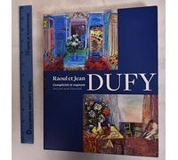 Raoul et Jean Dufy: Complicité et rupture