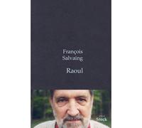 Raoul - François Salvaing - Stock - broché - Roman