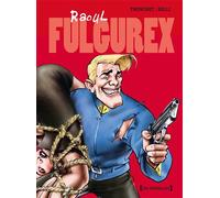 Raoul Fulgurex - Intégrale Tomes 01 à 03 - Didier Tronchet - Glénat - cartonné - Bande dessinée