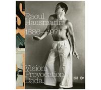 Raoul Hausmann (1886-1971) - Vision, Provocation, Dada