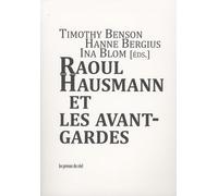 Raoul Hausmann et les avant-gardes