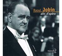 Raoul Jobin - airs d'opéra