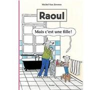 Raoul - Mais C'est Une Fille !