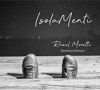 Raoul Moretti - Isolamenti [Compact Discs] Italy - Import