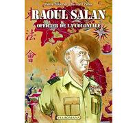 Raoul Salan, officier de la coloniale