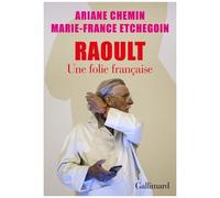 Raoult - Une Folie Française
