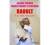 Raoult - Une Folie Française