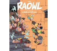 Raowl – Tome 1 – La Belle et l'Affreux – Dupuis