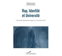 Rap, Identité et Université – Construction identitaire des rappeurs à l'université en Haïti
