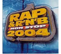 Artistes Divers - Rap & R&B Non Stop 2004