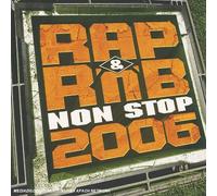 Rap & RNB Non Stop 2006 - Compilation Spéciale Coupe du Monde - Warner Music