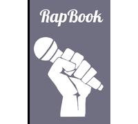 Rapbook: Carnet De Note Rap, Cahier Décriture Pour Rap, Hip Hop, Battle Punchlines, Instru.