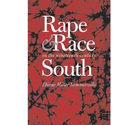 Rape and Race in the Nineteenth-Century South