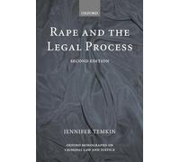 Rape and the Legal Process (Oxford Monographs on Criminal Law and Criminal Justice)