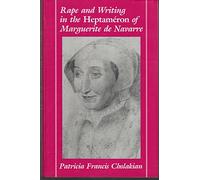 Rape and Writing in the Heptameron of Marguerite De Navarre