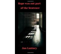Rape Was Not Part Of The Sentence