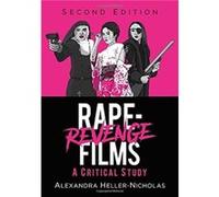 RapeRevenge Films by Alexandra HellerNicholas Alexandra HellerNicholas (Auteur)
